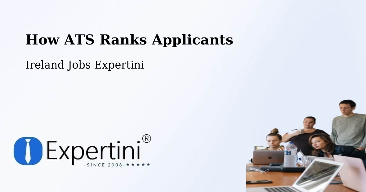 How ATS Ranks Applicants - Ireland Jobs Expertini